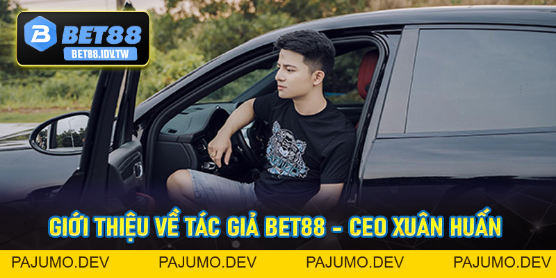 Tác Giả Bet88 - CEO Tài Ba Giúp Nền Tảng Phát Triển Vượt Trội - bet88.idv.tw - PAJUMO