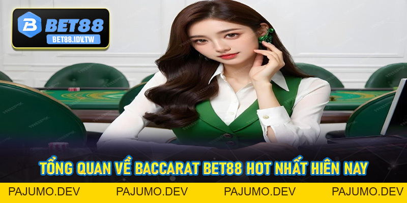 Baccarat Bet88 - Đỉnh Cao Của Thế Giới Game Bài Hot Nhất Hiện Nay - bet88.idv.tw - PAJUMO