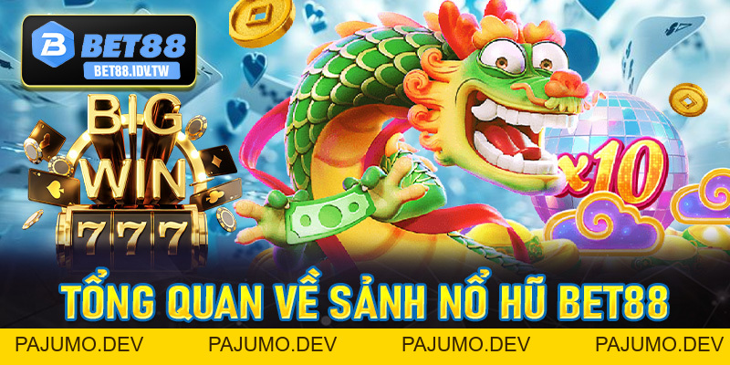 Nổ Hũ Bet88 - Thiên Đường Jackpot Đẳng Cấp Số #1 Thị Trường - bet88.idv.tw - PAJUMO