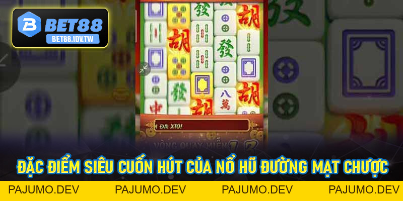 Nổ Hũ Đường Mạt Chược - Siêu Phẩm Kinh Điển Tại Bet88 - bet88.idv.tw - PAJUMO