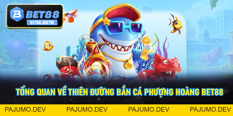 Bắn Cá Phượng Hoàng - Săn Thưởng Siêu Khủng Cùng Bet88 - bet88.idv.tw - PAJUMO
