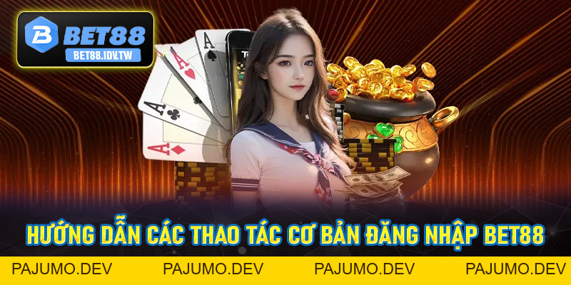 Đăng Nhập Bet88 - Truy Cập Đơn Giản Chỉ Với Vài Thao Tác - bet88.idv.tw - PAJUMO