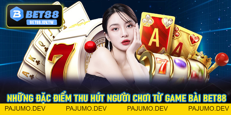 Game Bài Bet88 - Sân Chơi Trực Tuyến Đỉnh Cao Nhất Châu Á - bet88.idv.tw - PAJUMO