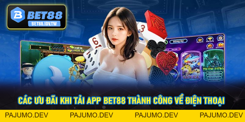 Tải App Bet88 - Hướng Dẫn Thao Tác Tải App Nhanh Gọn Số #1 - bet88.idv.tw - PAJUMO