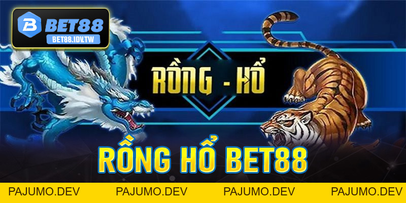 Rồng Hổ Bet88 - Thiên Đường Kiếm Lời Siêu Tốc Độ - bet88.idv.tw - PAJUMO