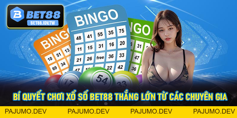Xổ Số Bet88 - Làm Giàu Không Khó Cùng Với Nhà Cái Bet88 - bet88.idv.tw - PAJUMO
