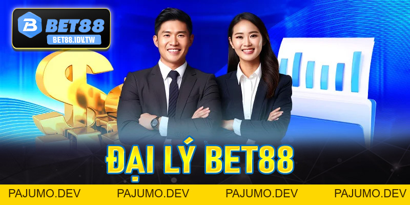 Đại Lý Bet88 - Kiếm Tiền Không Giới Hạn Hoa Hồng Cực Khủng - bet88.idv.tw - PAJUMO