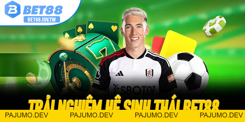 Bet88 Thưởng 88K – Nhận Quà Đăng Ký Mới Tại Sân Chơi Đổi Thưởng Uy Tín - PAJUMO