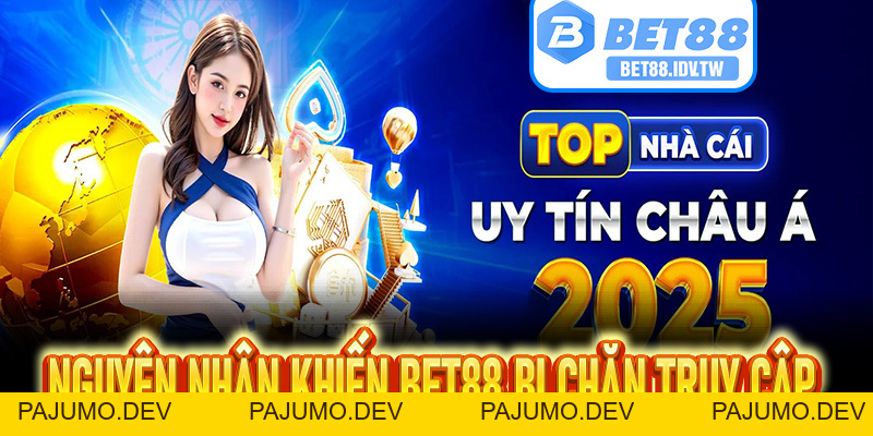 Bet88 Bị Chặn - Mẹo Giúp Người Chơi Giải Quyết Triệt Để Vấn Đề Hiệu Quả - bet88.idv.tw - PAJUMO
