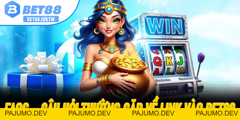 Bet88 Thưởng 88K – Nhận Quà Đăng Ký Mới Tại Sân Chơi Đổi Thưởng Uy Tín - PAJUMO